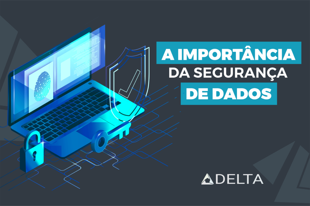  A importância da Segurança de Dados